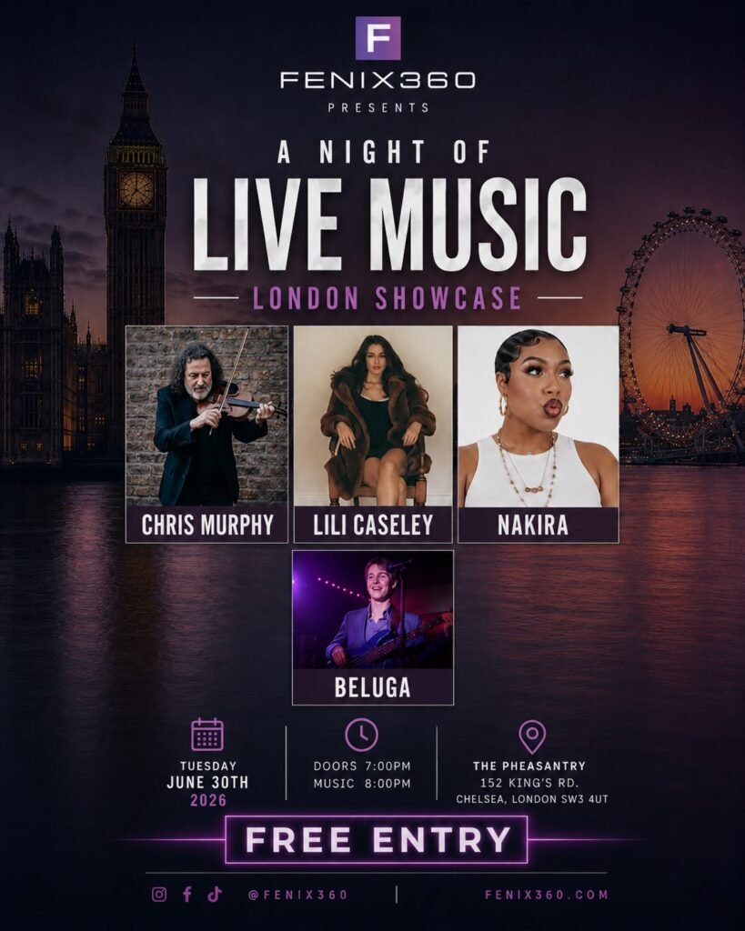FENIX360 Showcases Chris Murphy, Lili Caseley, Nakira and Beluga for a Special Night of Live Music in London FENIX360 Showcases Chris Murphy, Lili Caseley, Nakira and Beluga for a Special Night of Live Music in London