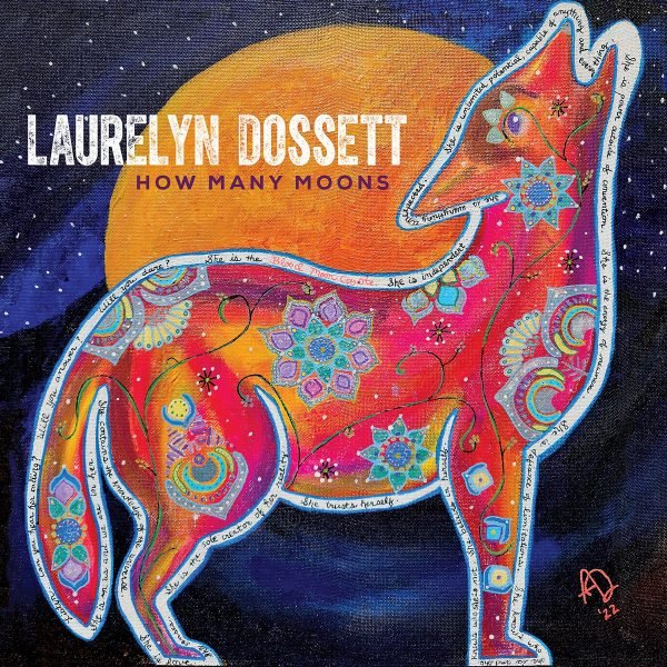 Laurelyn Dossett How Many Moons? Laurelyn Dossett How Many Moons?