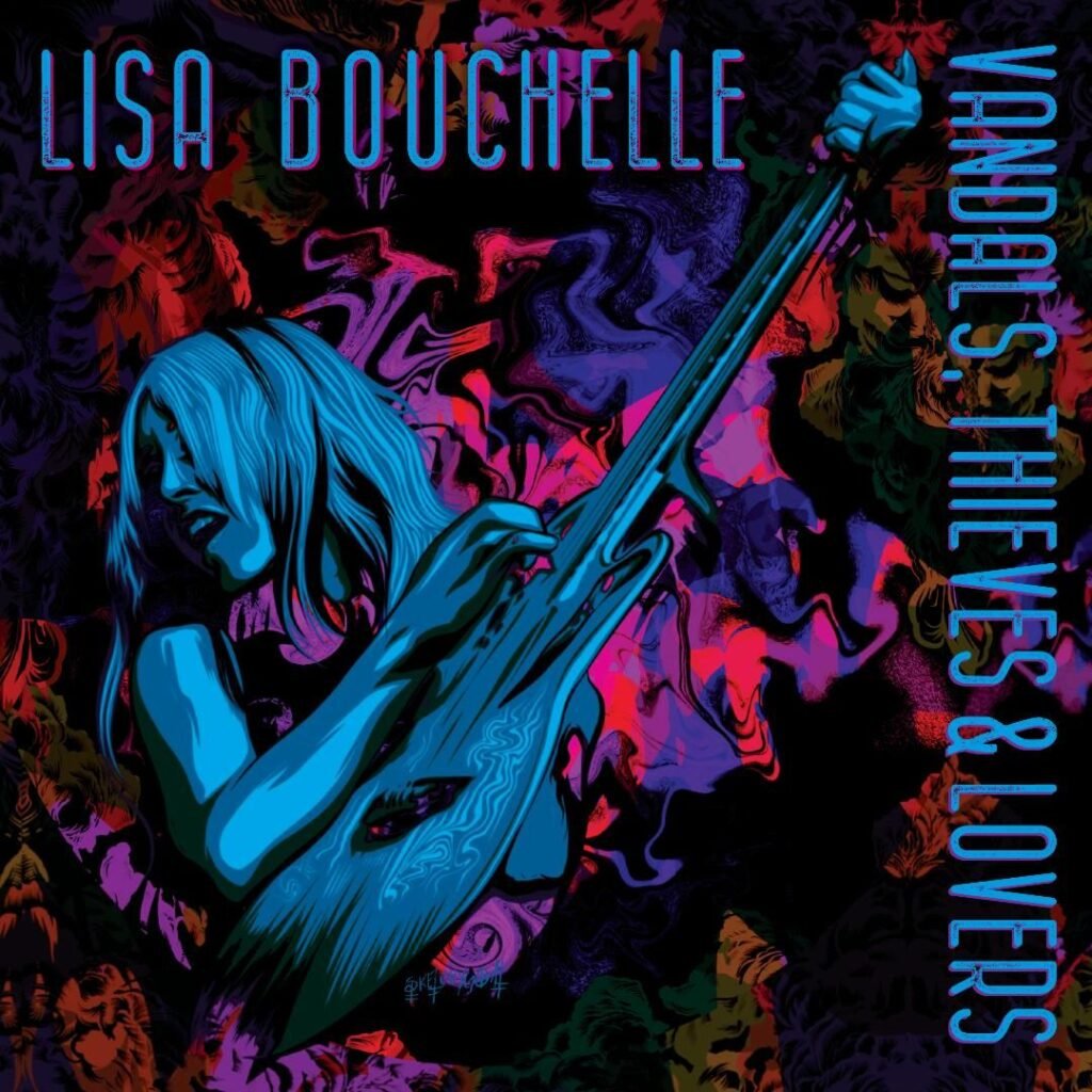 Lisa Bouchelle Vandals, Thieves and Lovers