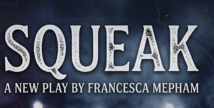 Exclusive Interview with Francesca Mepham Who Talks Squeak and the Future of the ECG Theatre Council Exclusive Interview with Francesca Mepham Who Talks Squeak and the Future of the ECG Theatre Council