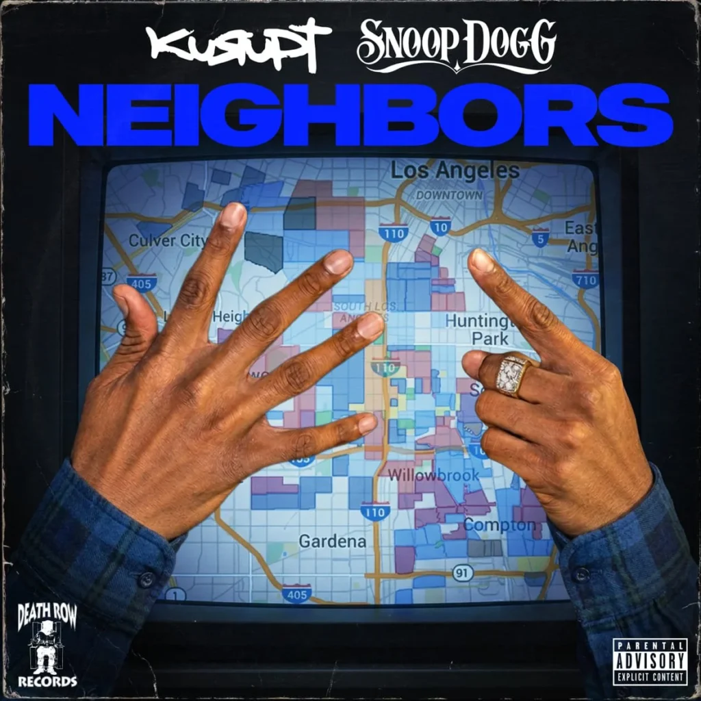 Kurupt x Snoop Dogg – Neighbors (Single) Kurupt x Snoop Dogg – Neighbors (Single)