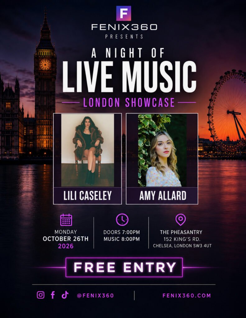 FENIX360 Presents “A Night of Live Music” London Showcase Starring Lili Caseley and Amy Allard at The Pheasantry