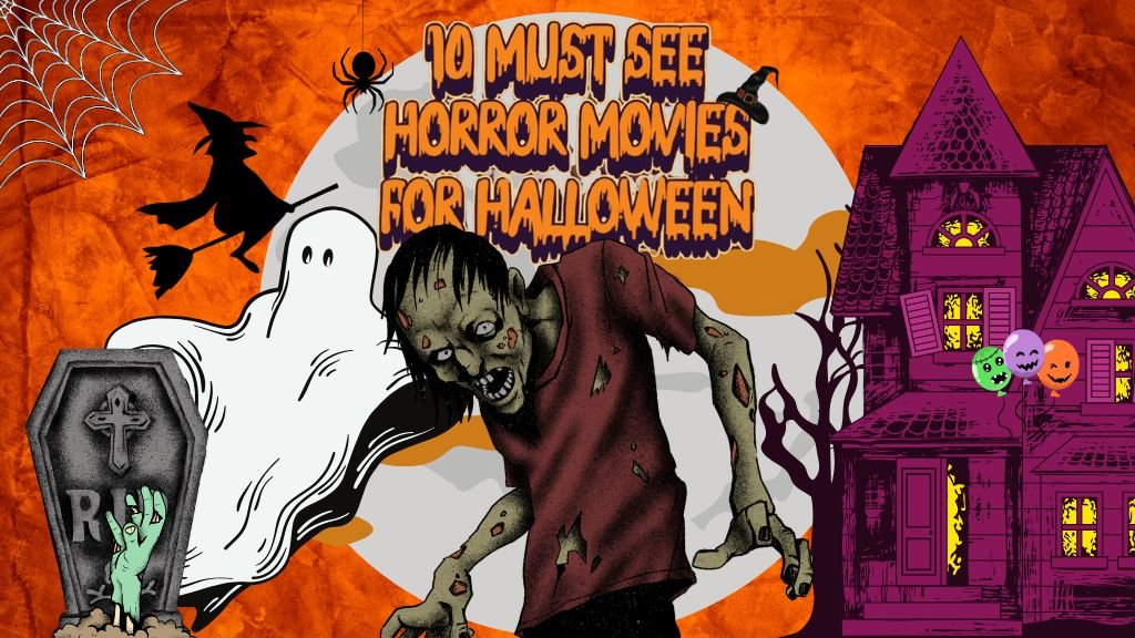 10 Must-See Horror Movies To Celebrate This Years Spooky Season 10 Must-See Horror Movies To Celebrate This Years Spooky Season