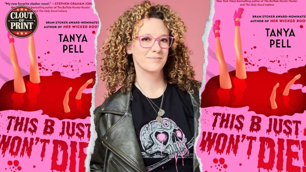 Author Tanya Pell Talks This B Just Wont Die!: A darkly funny, blood-soaked love letter to slasher movies Author Tanya Pell Talks This B Just Wont Die!: A darkly funny, blood-soaked love letter to slasher movies